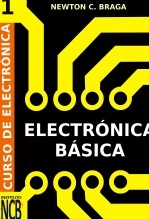 Libro Curso de Electrónica - Electrónica Básica, autor Newton C. Braga INCB