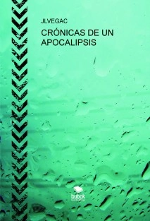 CRÓNICAS DE UN APOCALIPSIS