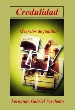 Libro Credulidad (Secretos de familia), autor fvaschet