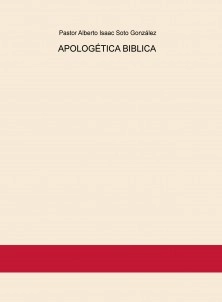 APOLOGÉTICA BIBLICA