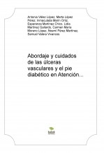 Abordaje y cuidados de las úlceras vasculares y el pie diabético en Atención Primaria de salud