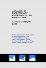 Libro ACTUACIÓN DE EMERGENCIA DE ENFERMERÍA EN UNA HIPOGLUCEMIA. A PROPÓSITO DE UN CASO, autor claroquesi