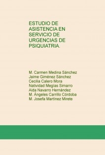 ESTUDIO DE ASISTENCIA EN SERVICIO DE URGENCIAS DE PSIQUIATRIA.