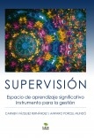 SUPERVISIÓN. Espacio de aprendizaje significativo. Instrumento para la gestión