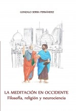 Libro La meditación en Occidente. Filosofia, religion y neurociencia, autor Gonzalo Serra Fernández
