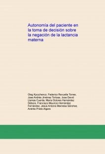 Autonomía del paciente en la toma de decisión sobre la negación de la lactancia materna