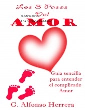 Libro Los 3 Pasos Del Amor, autor G. Alfonso Herrera