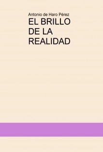 EL BRILLO DE LA REALIDAD