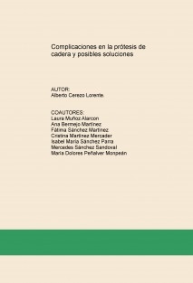 Complicaciones en la prótesis de cadera y posibles soluciones