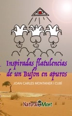 Libro INSPIRADAS FLATULENCIAS DE UN BUFON EN APUROS, autor JUAN CARLOS MONTANER CUBI