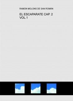EL ESCAPARATE CAP. 2 VOL.1/3