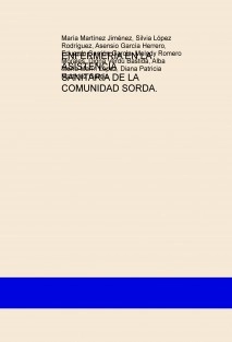 ENFERMERÍA EN LA ASISTENCIA SANITARIA DE LA COMUNIDAD SORDA.