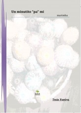 Libro Un minutito "pa" mi., autor Jesús Ramírez Fernández
