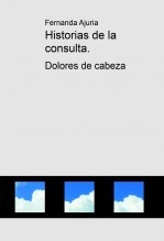 Historias de la consulta. Dolores de cabeza