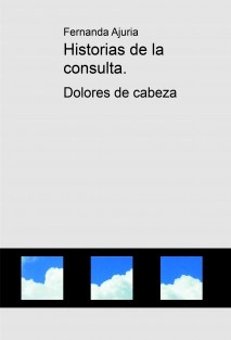 Historias de la consulta. Dolores de cabeza