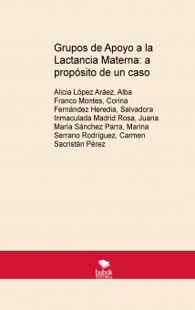 Grupos de Apoyo a la Lactancia Materna: a propósito de un caso