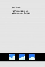 Libro Polinizadores de las Valerianaceae ibéricas, autor José Lara Ruiz