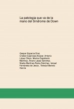 Libro La patologia que va de la mano del Síndrome de Down, autor enfermeria2017