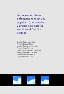 La necesidad de la enfermera escolar y su papel en la educación y promoción para la salud en el ámbito escolar