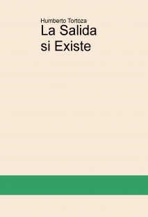 La Salida si Existe