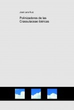Libro Polinizadores de las Crassulaceae ibéricas, autor José Lara Ruiz