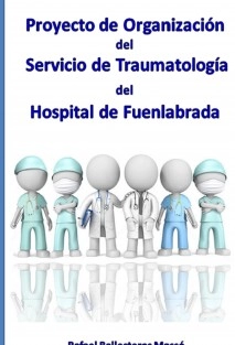 Proyecto de Organización del Servicio de Traumatología del Hospital de Fuenlabrada