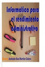 Informática para el rendimiento administrativo