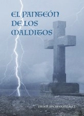 Libro EL PANTEÓN DE LOS MALDITOS, autor Javier Arcas González