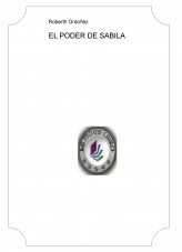 Libro EL PODER DE SABILA, autor Roberth Ordoñez