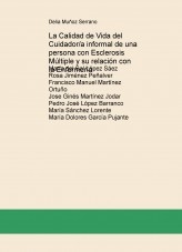 La Calidad de Vida del Cuidador/a informal de una persona con Esclerosis Múltiple y su relación con la Enfermería