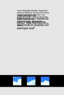 Intervención de Enfermería con resiliencia para la baja autoestima situacional en jóvenes con patología dual’’