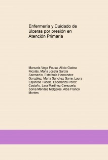 Enfermería y Cuidado de úlceras por presión en Atención Primaria