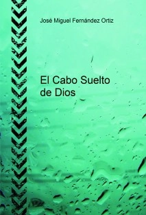 El Cabo Suelto de Dios