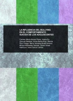 LA INFLUENCIA DEL BULLYING EN EL COMPORTAMIENTO SUICIDA DE LOS ADOLESCENTES