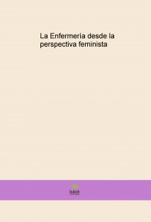 La Enfermería desde la perspectiva feminista