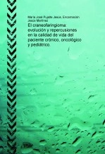 Libro El craneofaringioma: evolución y repercusiones en la calidad de vida del paciente crónico, oncológico y pediátrico., autor Maria José Pujalte Jesús