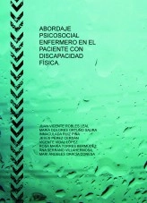 Libro ABORDAJE PSICOSOCIAL ENFERMERO EN EL PACIENTE CON DISCAPACIDAD FÍSICA., autor martharogers