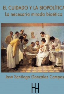 El cuidado y la biopolítica. la necesaria mirada bioética