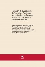 Relación de ayuda entre Enfermería y Familia en las Unidades de Cuidados Intensivos: una relación destinada al cambio.