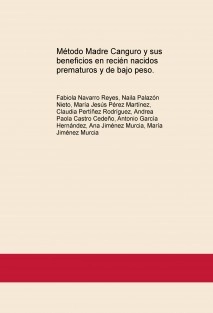 Método Madre Canguro y sus beneficios en recién nacidos prematuros y de bajo peso.