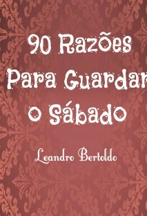 90 Razões Para Guardar o Sábado