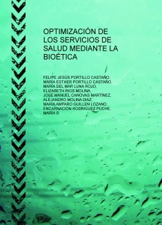 OPTIMIZACIÓN DE LOS SERVICIOS DE SALUD MEDIANTE LA BIOÉTICA