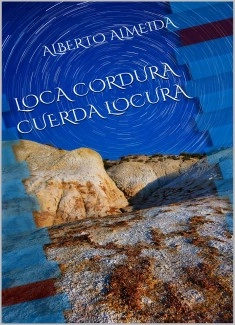 Loca cordura cuerda locura