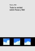 Toda la verdad sobre Nusa y Mel