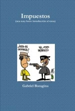 Libro Impuestos (una muy breve introducción al tema), autor Gabriel Boragina