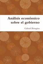 Libro Análisis económico sobre el gobierno, autor Gabriel Boragina