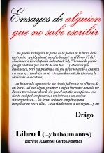 Libro Ensayos de alguien que no sabe escribir 01, autor dragoso