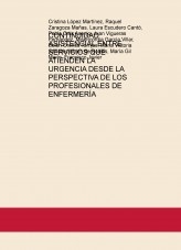 CONTINUIDAD ASISTENCIAL ENTRE SERVICIOS QUE ATIENDEN LA URGENCIA DESDE LA PERSPECTIVA DE LOS PROFESIONALES DE ENFERMERÍA