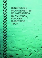 Libro BENEFICIOS E INCONVENIENTES DE LA PRÁCTICA DE ACTIVIDAD FÍSICA EN DIABÉTICOS TIPO 1, autor publicaciontfg