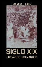 Siglo XIX - Cuevas de San Marcos